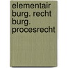 Elementair burg. recht burg. procesrecht by Conyn