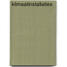 Klimaatinstallaties by T.A.J. Schalkoort
