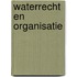 Waterrecht en Organisatie