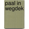 Paal in wegdek door H. Zevenbergen