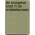 De Europese stad in de Middeleeuwen