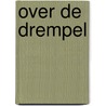 Over de drempel by J. van der Zandt