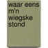 Waar eens m'n wiegske stond