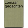 Zomaar gedachten door M. Beekmans-Trum