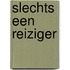 Slechts een reiziger