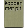 Koppen met pit by B. Strikvoort