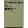 Brouwerijen in Den Dungen by W.D. Westelaken