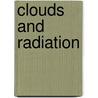 Clouds and radiation by A.C.A.P. van Lammeren