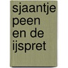 Sjaantje Peen en de ijspret door Haak