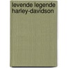 Levende legende harley-davidson door Jane Green