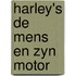 Harley's de mens en zyn motor