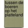 Tussen de boeren op het platteland door P. Thoben