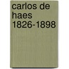 Carlos de Haes 1826-1898 door P. Thoben