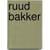 Ruud Bakker by P. Thoben