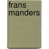 Frans manders by Peter Thoben
