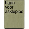 Haan voor asklepios by Oorschot