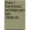 Theo l herminez schilderyen tek. 1936-91 door Thoben
