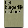 Het Burgerlijk Etsboek by P. Thoben