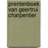 Prentenboek van Geertrui Charpentier door P. Thoben