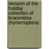 Revision of the Haliday collection of Braconidae (Hymenoptera)