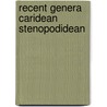 Recent genera caridean stenopodidean door Holthuis
