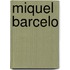 Miquel Barcelo