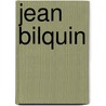 Jean Bilquin door W. Van Den Bussche