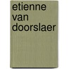 Etienne van doorslaer by Jef Van Eynde