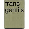 Frans Gentils by W. Van Den Bussche