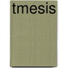 Tmesis by Unknown