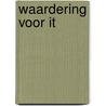 Waardering voor IT by R. Schellekens