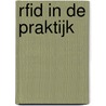 RFID in de praktijk door Onbekend