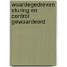 Waardegedreven sturing en control gewaardeerd by H.B.A. Steens