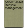 Perfect asset lifecycle management door Onbekend