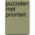 Puzzelen met prioriteit