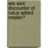 Wie wint: discounter of value added retailer?