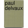 Paul Delvaux by Rombaut