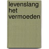 Levenslang het vermoeden door Haesaert