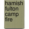 Hamish Fulton camp fire by H. Fulton