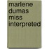 Marlene Dumas miss interpreted