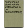 Nulmeting en stand van de wetenschap in de Contractcatering door R. Meijer