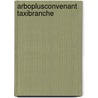 Arboplusconvenant Taxibranche by M. Vonk