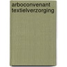 Arboconvenant Textielverzorging door P.G.M. Molenaar-Cox