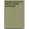 ArboPlusconvenant Dienst Justitiële Inrichtingen by J. Paul