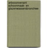 Arboconvenant Schoonmaak- en Glazenwassersbranchwe door Q.H.J.M. van Ojen