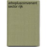 Arboplusconvenant Sector Rijk door B