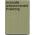 Evaluatie Arboconvenant Thuiszorg