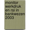Monitor werkdruk en RSI in bankwezen 2003 by S. Caspers