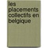 Les placements collectifs en Belgique