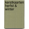 Kerstkaarten Herfst & Winter door B. Lurvink